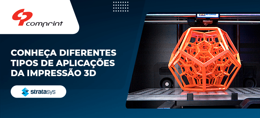 Conheça diferentes tipos de aplicações da impressão 3D